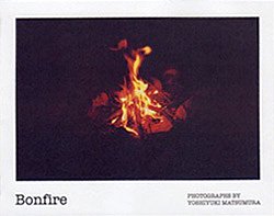Yoshiyuki Matsumura: Bonfire