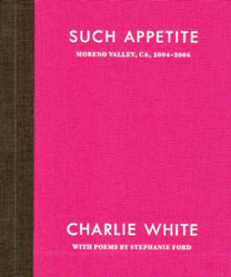Charlie White & Stephanie Ford: Such Appetite