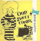 ڷ Quintet: Our Sweet Combo [CDR]