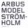 Arbus, Model, Stromholm