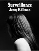 Jenny Kaellman: Surveillance