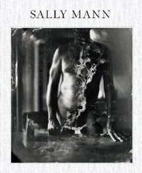Sally Mann: Proud Flesh