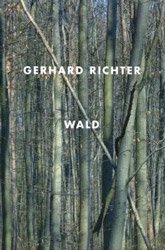 Gerhard Richter: Wald