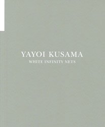 Yayoi Kusama: White Infinity Nets | ׽