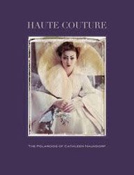 Haute Couture: The Polaroids of Cathleen Naundorf