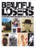 Beautiful Losers:Contemporary Art and Street Culture