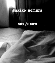 野村佐紀子: sex/snow | Sakiko Nomura (SIGNED)