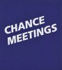 ܰ̿: CHANCE MEETINGS | OKAMOTO Yasumasa (SIGNED)