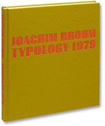 Joachim Brohm: Typology 1979