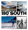 Yvon Chouinard, Chris Malloy and Jeff Johnson: 180 South: Conquerors of the Useless