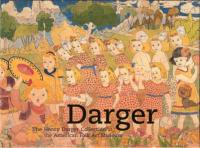 Darger : The Henry Darger Collection at American Folk Art Museum
