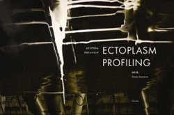 金村修: エクトプラズム　プロファイリング | Osamu Kanemura: Ectoplasm Profiling