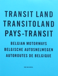 <B>Transit Land / Transitoland / Pays-Transit</B> <BR>Rob van Hoesel