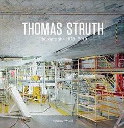 Thomas Struth: Photgraphs 1978-2010