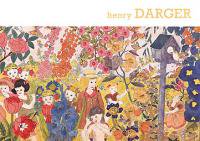 Henry Darger: Sound and Fury