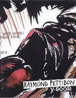 Raymond Pettibon: V-Boom