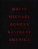 <B>Malls Across America</B><BR>Michael Galinsky