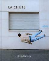 Denis Darzacq: LA CHUTE