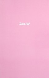 Thomas Mailaender: Toilet Fail