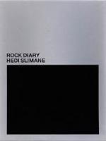 Hedi Slimane: Rock Diary