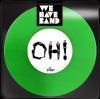 WE HAVE BAND / Oh! (7