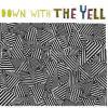 YELL / Down With The Yell (CD)