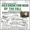 THE FALL /  Hex Enduction Hour (LP)<img class='new_mark_img2' src='https://img.shop-pro.jp/img/new/icons50.gif' style='border:none;display:inline;margin:0px;padding:0px;width:auto;' />