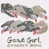 GOAT GIRL / Cracker Drool (7