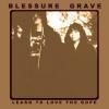 BLESSURE GRAVE / Learn To Love The Rope (12
