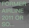 former_airline / 2011 OR SO... Selected Works 2011 - 2015 (CDR)<img class='new_mark_img2' src='https://img.shop-pro.jp/img/new/icons50.gif' style='border:none;display:inline;margin:0px;padding:0px;width:auto;' />