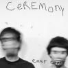 CEREMONY / East Coast (CD)<img class='new_mark_img2' src='https://img.shop-pro.jp/img/new/icons50.gif' style='border:none;display:inline;margin:0px;padding:0px;width:auto;' />