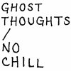 GHOST THOUGHTS / No Chill (CDR)<img class='new_mark_img2' src='https://img.shop-pro.jp/img/new/icons50.gif' style='border:none;display:inline;margin:0px;padding:0px;width:auto;' />