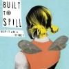 BUILT TO SPILL / Keep It Like A Secret (2LP)<img class='new_mark_img2' src='https://img.shop-pro.jp/img/new/icons50.gif' style='border:none;display:inline;margin:0px;padding:0px;width:auto;' />