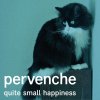 pervenche / quite small happiness (TAPE+初回限定ZINE)<img class='new_mark_img2' src='https://img.shop-pro.jp/img/new/icons50.gif' style='border:none;display:inline;margin:0px;padding:0px;width:auto;' />