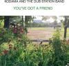 KODAMA AND THE DUB STATION BAND / You've Got A Friend (7INCH)<img class='new_mark_img2' src='https://img.shop-pro.jp/img/new/icons50.gif' style='border:none;display:inline;margin:0px;padding:0px;width:auto;' />