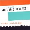 THE HALO BENDERS / God Don't Make No Junk (LP)<img class='new_mark_img2' src='https://img.shop-pro.jp/img/new/icons57.gif' style='border:none;display:inline;margin:0px;padding:0px;width:auto;' />