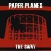 PAPER PLANES / The Sway / Disconnected I Know (7