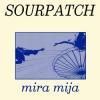 SOURPATCH / Mira Mija (7