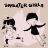 SWEATER GIRLS / Pretty When You Smile (7
