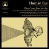 HUMAN EYE / They Came From The Sky (LP)<img class='new_mark_img2' src='https://img.shop-pro.jp/img/new/icons50.gif' style='border:none;display:inline;margin:0px;padding:0px;width:auto;' />