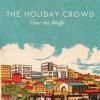 HOLIDAY CROWD / Over The Bluffs (CDEP)<img class='new_mark_img2' src='https://img.shop-pro.jp/img/new/icons50.gif' style='border:none;display:inline;margin:0px;padding:0px;width:auto;' />