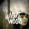 WHITE WOODS / Where Did You Go (7