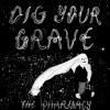 PHARMACY / Dig Your Grave (7