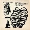 BO NINGEN / Live At St. Leonards Church (10