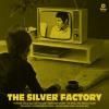 SILVER FACTORY / If Words Could Kill (10