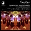 SLUG GUTS / Playin in Time With the Deadbeat (LP)<img class='new_mark_img2' src='https://img.shop-pro.jp/img/new/icons50.gif' style='border:none;display:inline;margin:0px;padding:0px;width:auto;' />