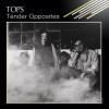 TOPS / Tender Opposites (LP)<img class='new_mark_img2' src='https://img.shop-pro.jp/img/new/icons50.gif' style='border:none;display:inline;margin:0px;padding:0px;width:auto;' />