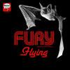 FURY / Flying (7