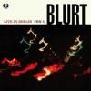BLURT / Live In Berlin (10