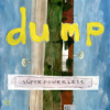 DUMP / Superpowerless (2LP)<img class='new_mark_img2' src='https://img.shop-pro.jp/img/new/icons50.gif' style='border:none;display:inline;margin:0px;padding:0px;width:auto;' />